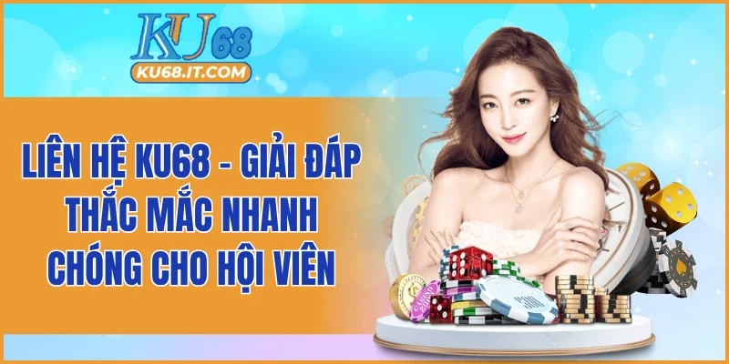 Liên Hệ KU68